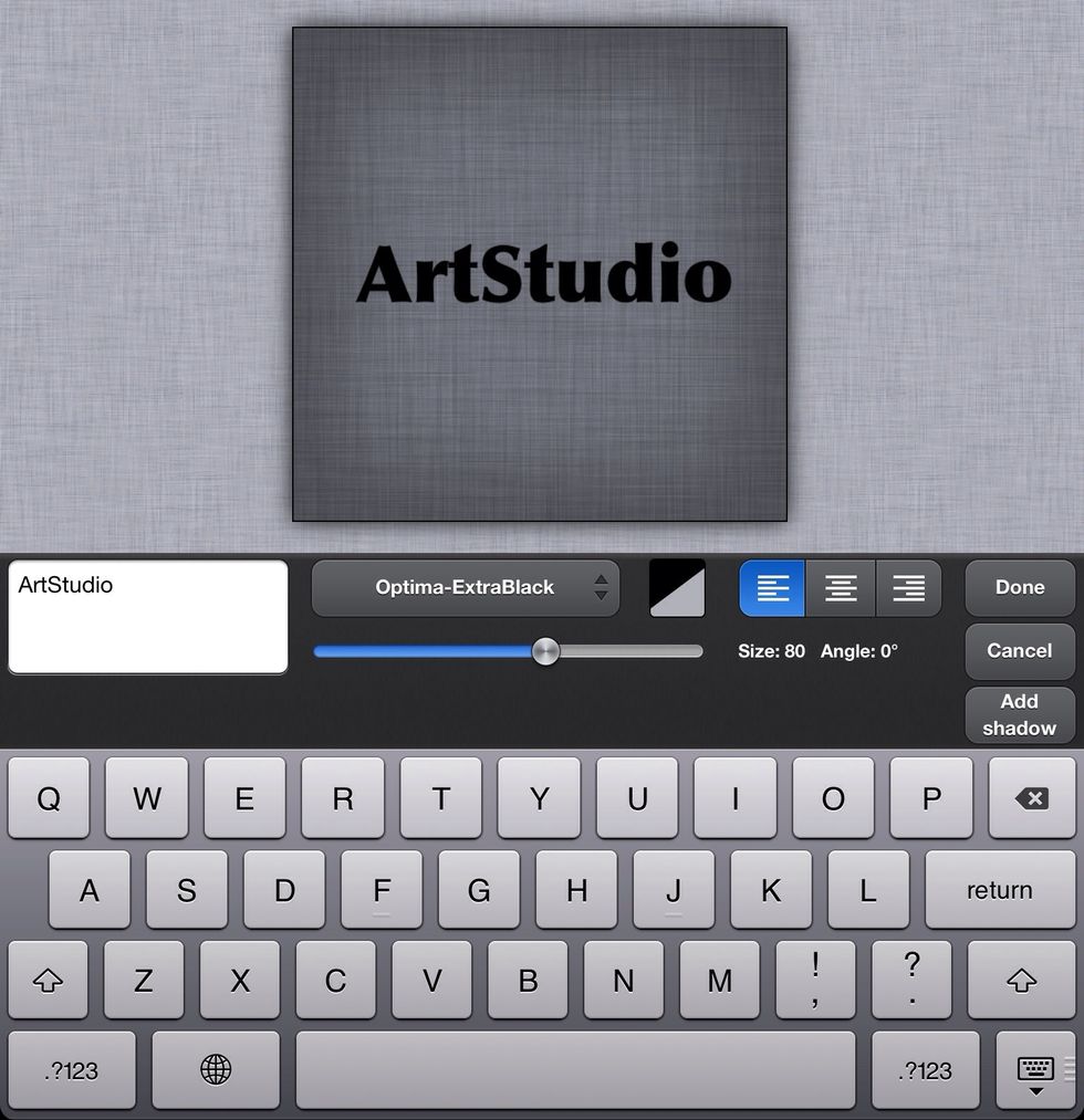 11. Texture looks better, let's add text on it. Choose Text tool from the left toolbar. Set Color 1 to black. Tap anywhere on the canvas, type any text you want. I typed "ArtStudio" with font "Optima-