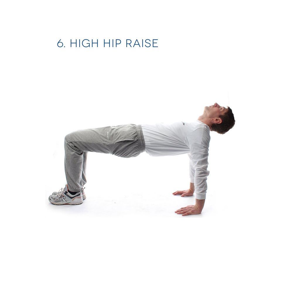 6. High Hip Raise - Start by sitting on the floor with knees bent and flat feet. Pressing off your hands, raise your hips upwards to create a bridge position. Repeat this 12 times.
