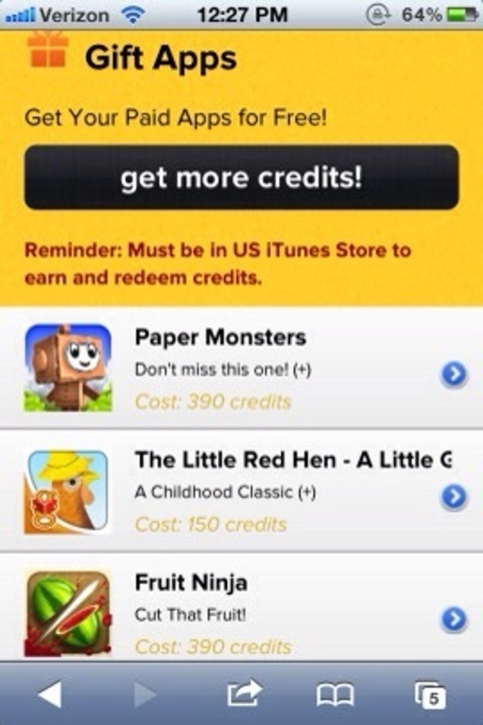 6. Once you earn enough credits, go into the GIFTS section and select which app to download!
