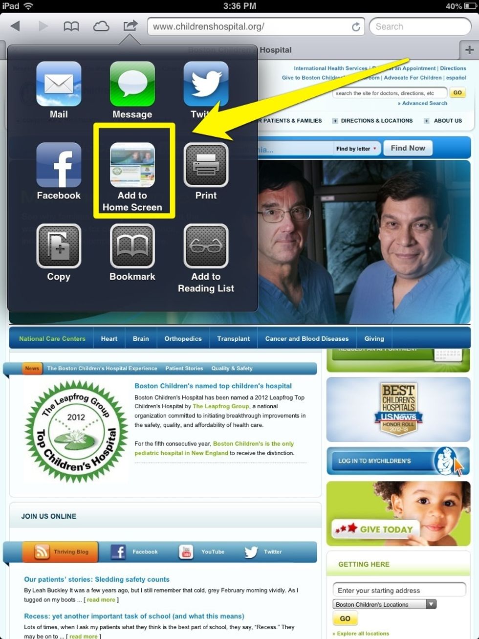 A pop up box will appear with multiple options. Select "Add to Home Screen".