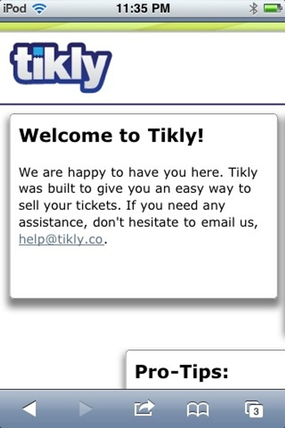 Aaaand don't forget you can always ask for help! Send an e-mail to help@Tikly.co. Don't worry-- they've got your back.