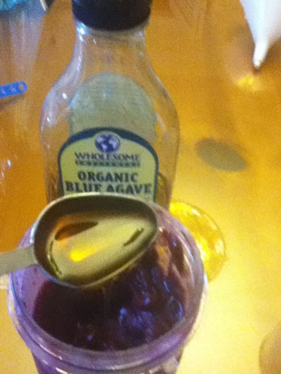Add 1 tablespoon of organic agave nectar.