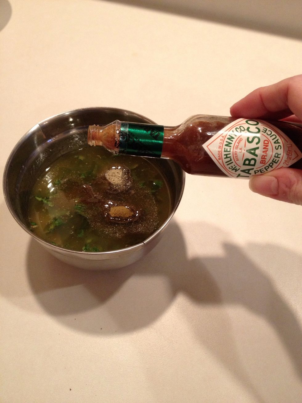 Add a dash of Tabasco sauce.