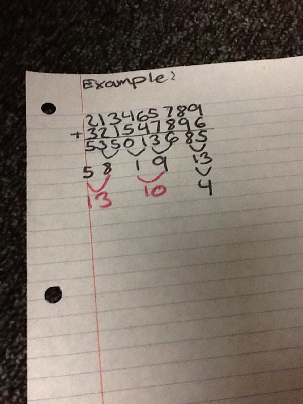 Add the next two digits. If there is a odd number of digits, bring down the last digit.