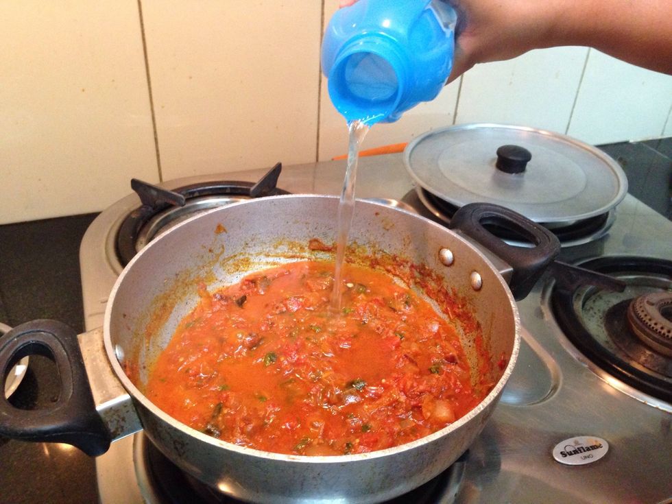 Add water to the curry till you get a gravy like consistency.