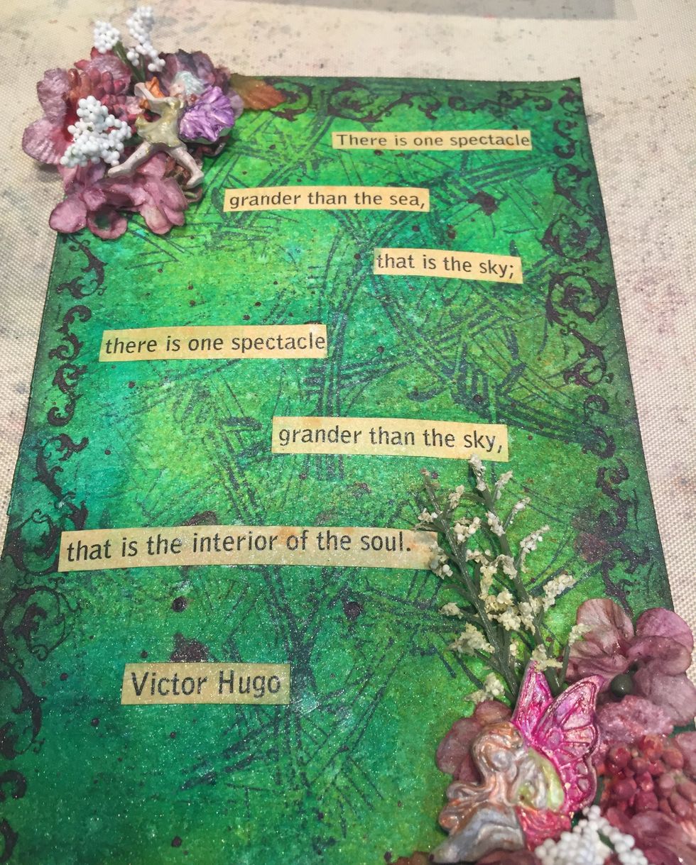 Add  your sentiment and a few springs of flowers.  Spray the surface with Sterling Fairy Dust.