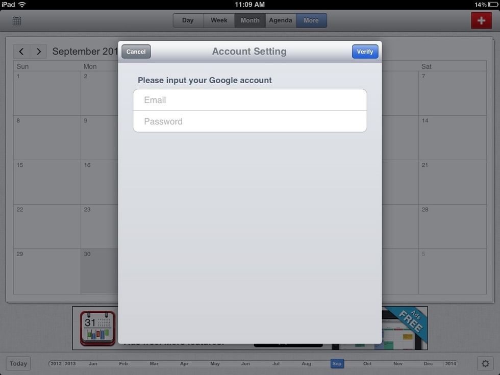 After pressing the "Setup" button, you will be required to input your Google account information. Then click the 'Verify' button to sign yourself into the CalenMob app.