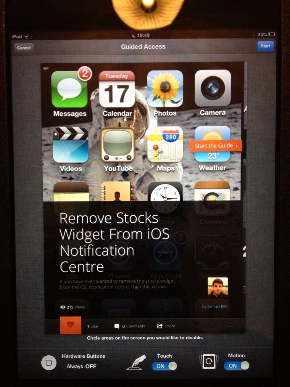 After triple pressing the home button, this will appear.  You decide whether touch can be used and motion can be used during the Guided Access session.