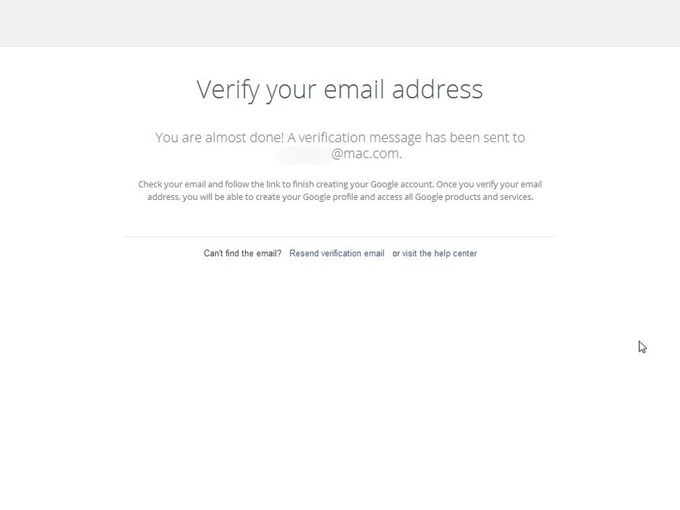 After you enter your verification code, you'll need to check your email to complete the process. Once you verify your email address with Google, log into www.youtube.com and enjoy!