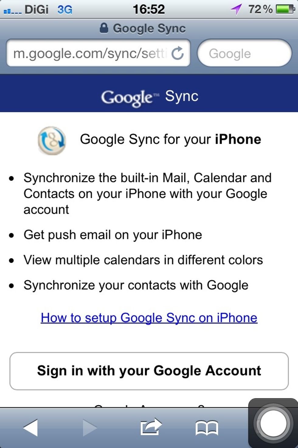 After you have successfully setup the Microsoft Exchange account, open up your Safari, go to "http://m.google.com/sync". And sign in your google account.