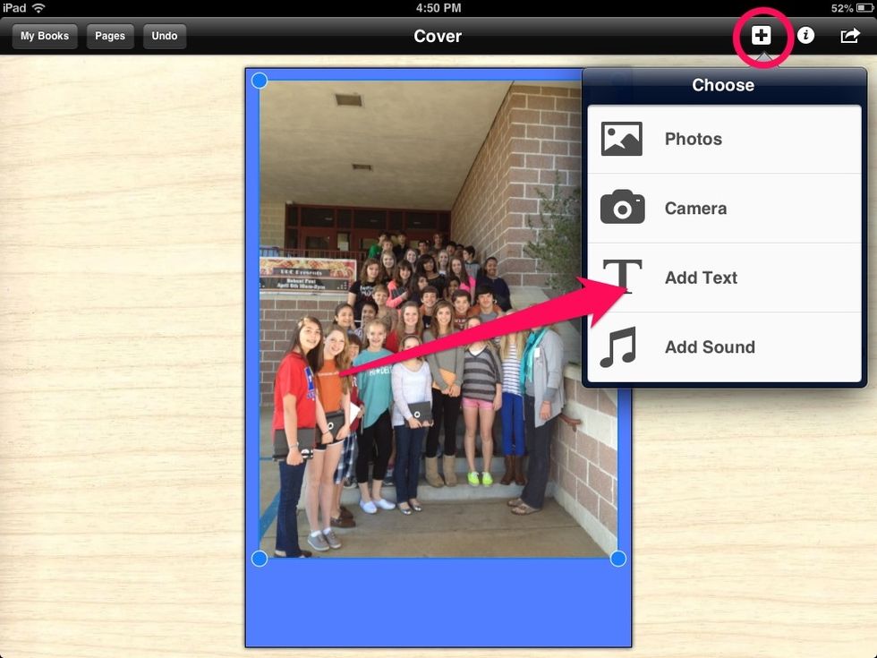 After you size and place your picture, use the + symbol to add text.