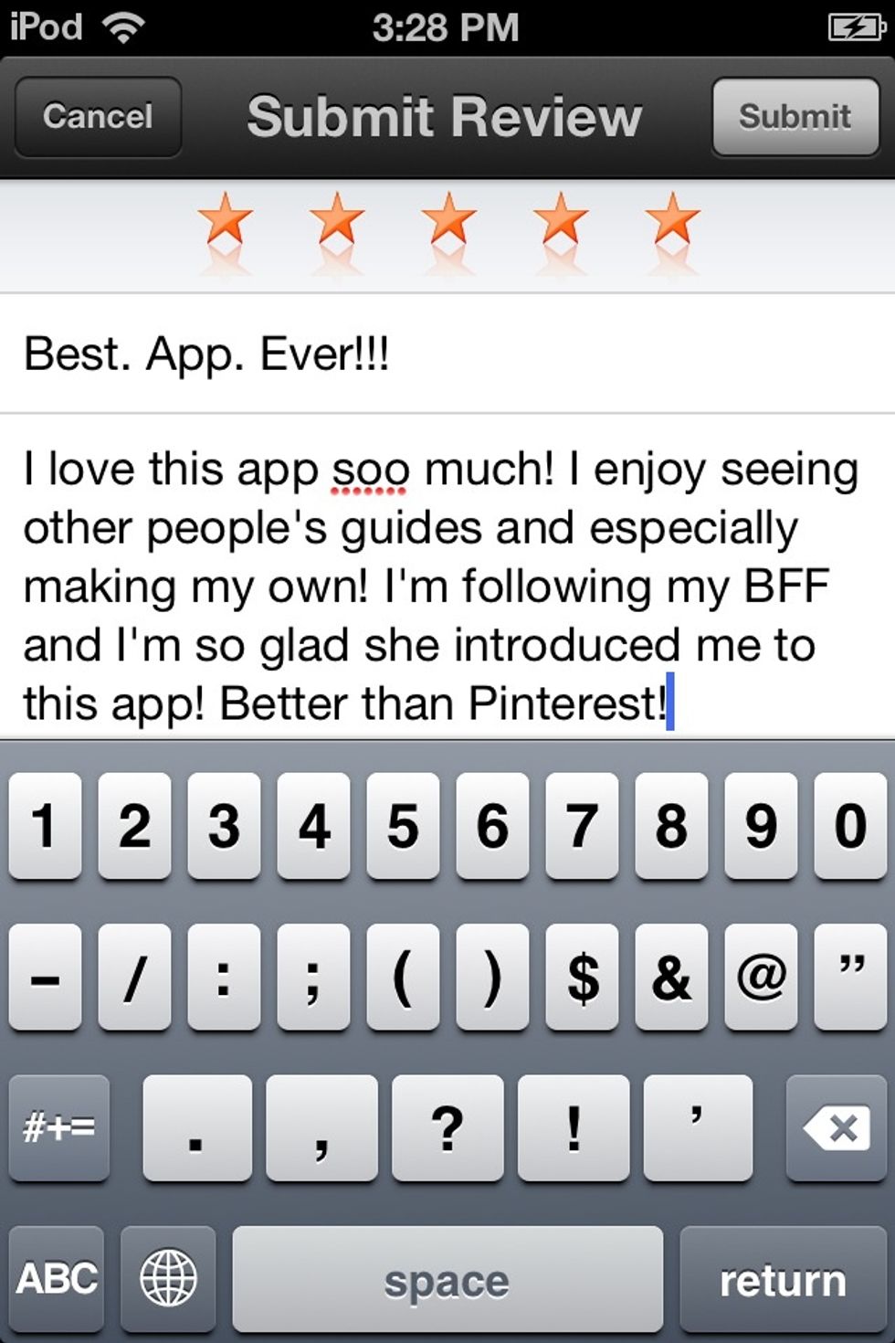 After you type in your review, tap the Submit button in the upper right hand corner.