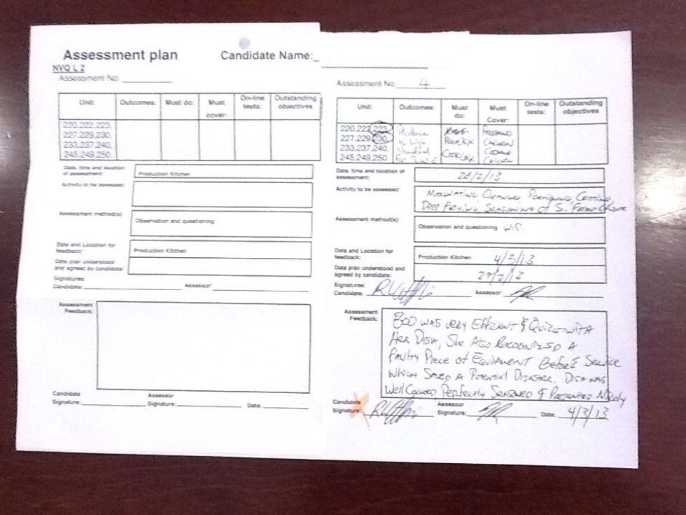 After your assessment, you will be given feedback of your performance, you and your assessor will sign and date. This is NVQ evidence! If you have passed your assessment you will be given a photo