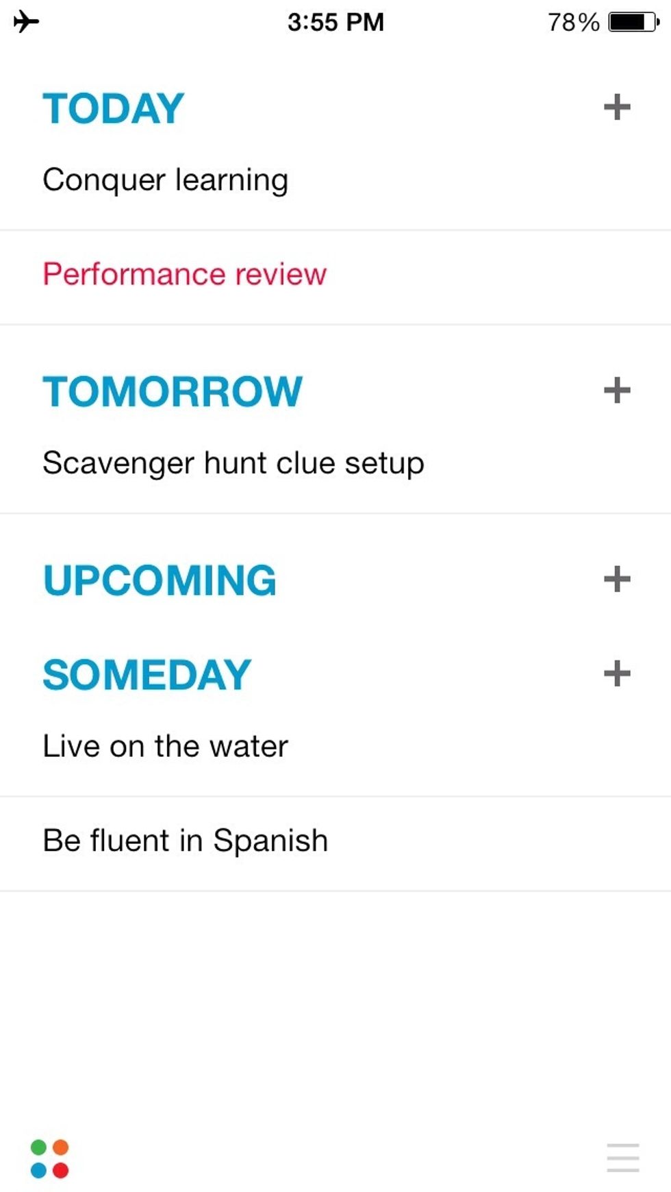 An example of a list of tasks at a variety of times. Now it's time for you to master your own tasks!