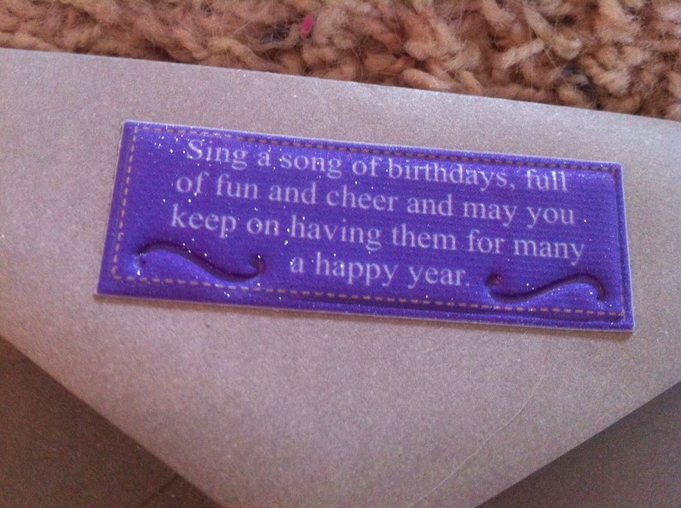 And added a cute birthday sticker on the back as she opened the card.