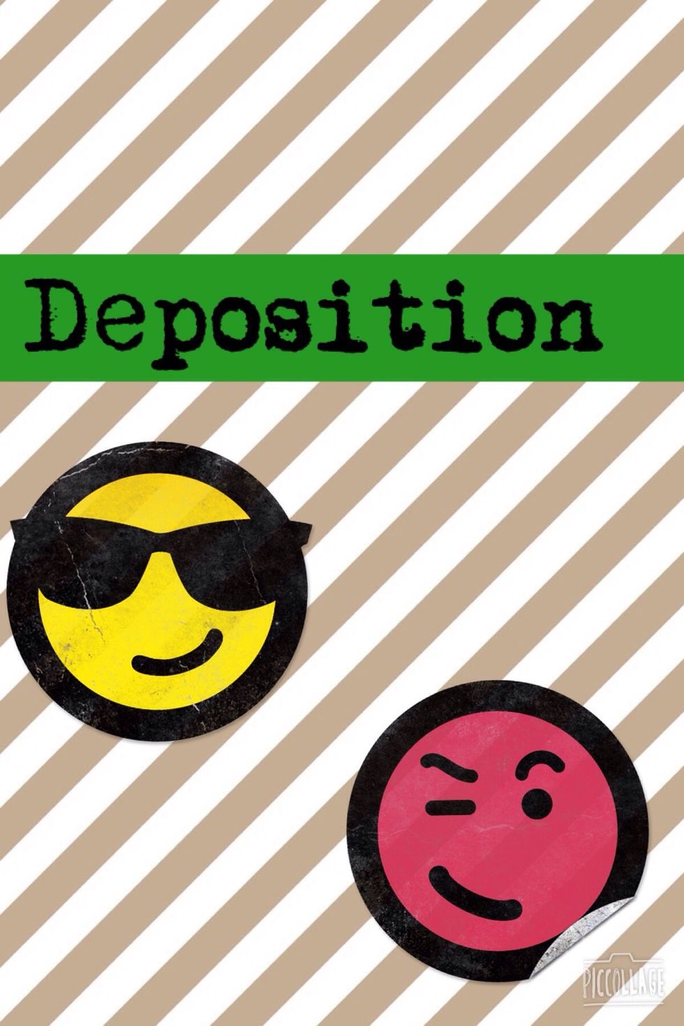 And finally deposition!