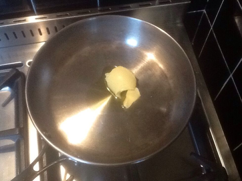 And one table spoon of olive oil and 25g of butter