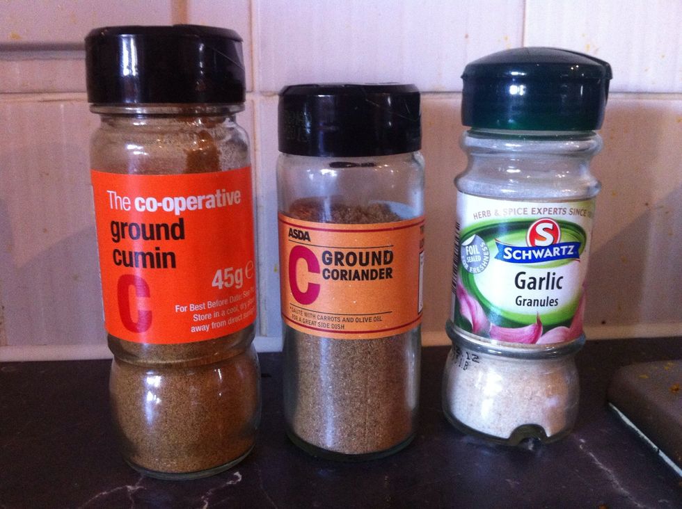 and you need Cumin, Coriander & Garlic granules (or 1 crushed Garlic clove)