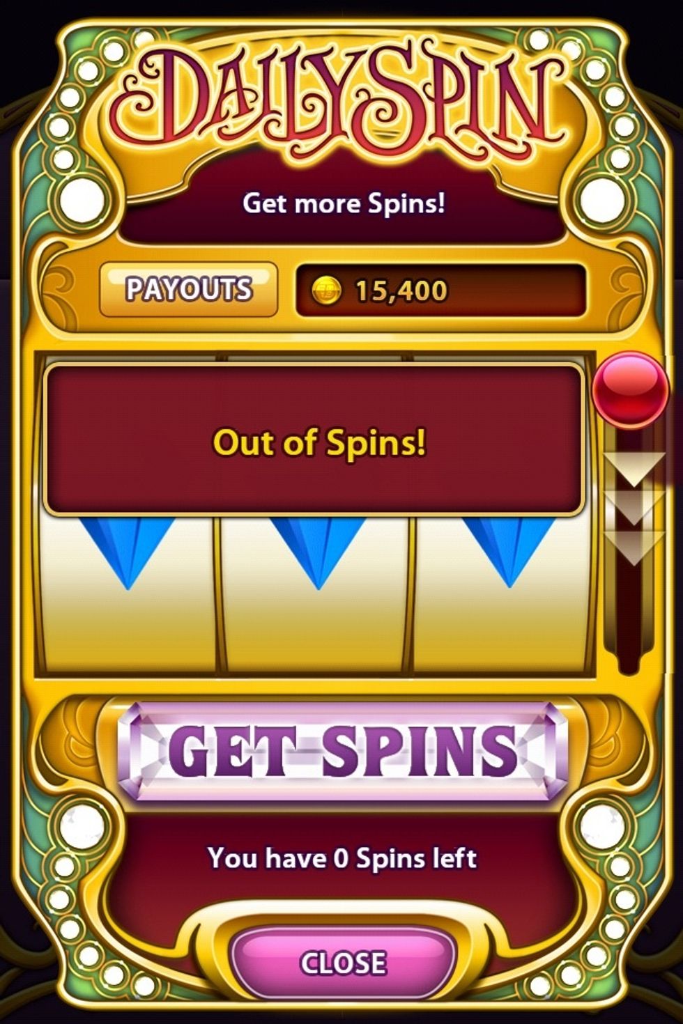 And you're out of spins on the daily spin?!