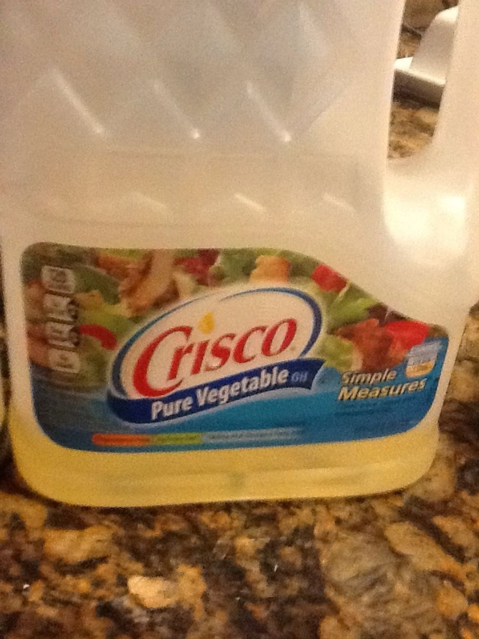 And your vegetable oil