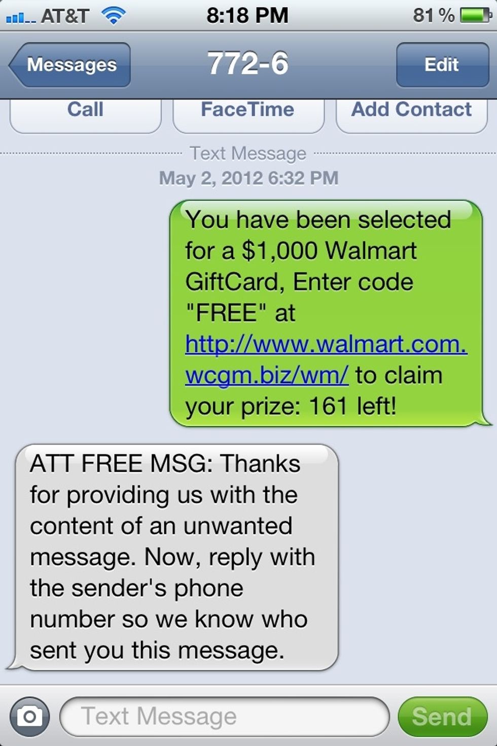AT&T will reply and ask you for the spammers phone number.
