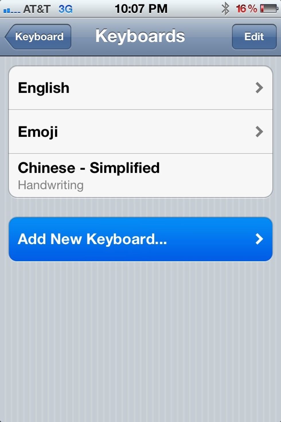At the top are the three keyboards I currently have. To add another, tap Add New Keyboard...