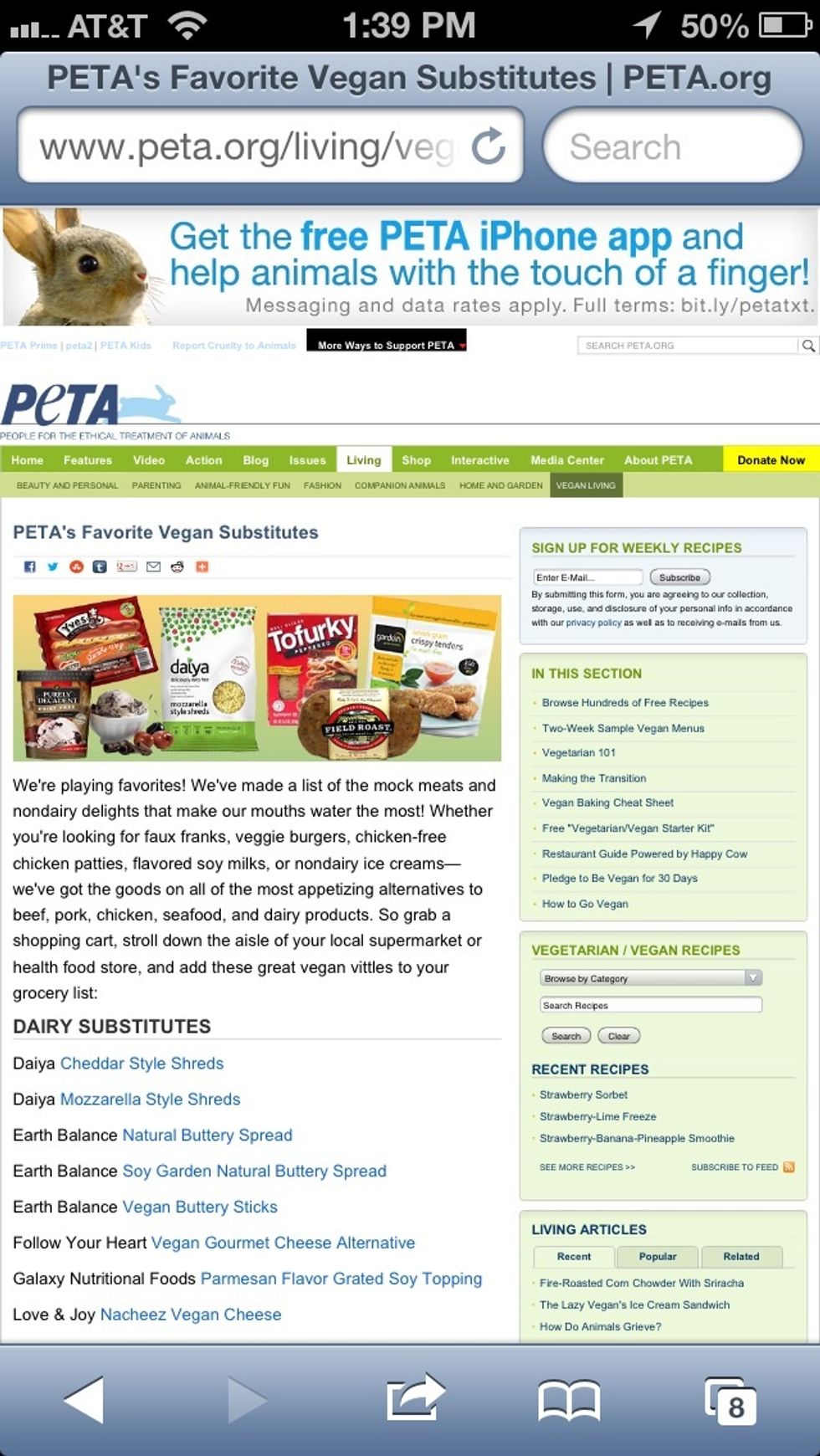 Be Sure to Check out www.peta.org go into the "Living" Tab and click Vegan Living for PETA's Favorite Vegan Substitutes