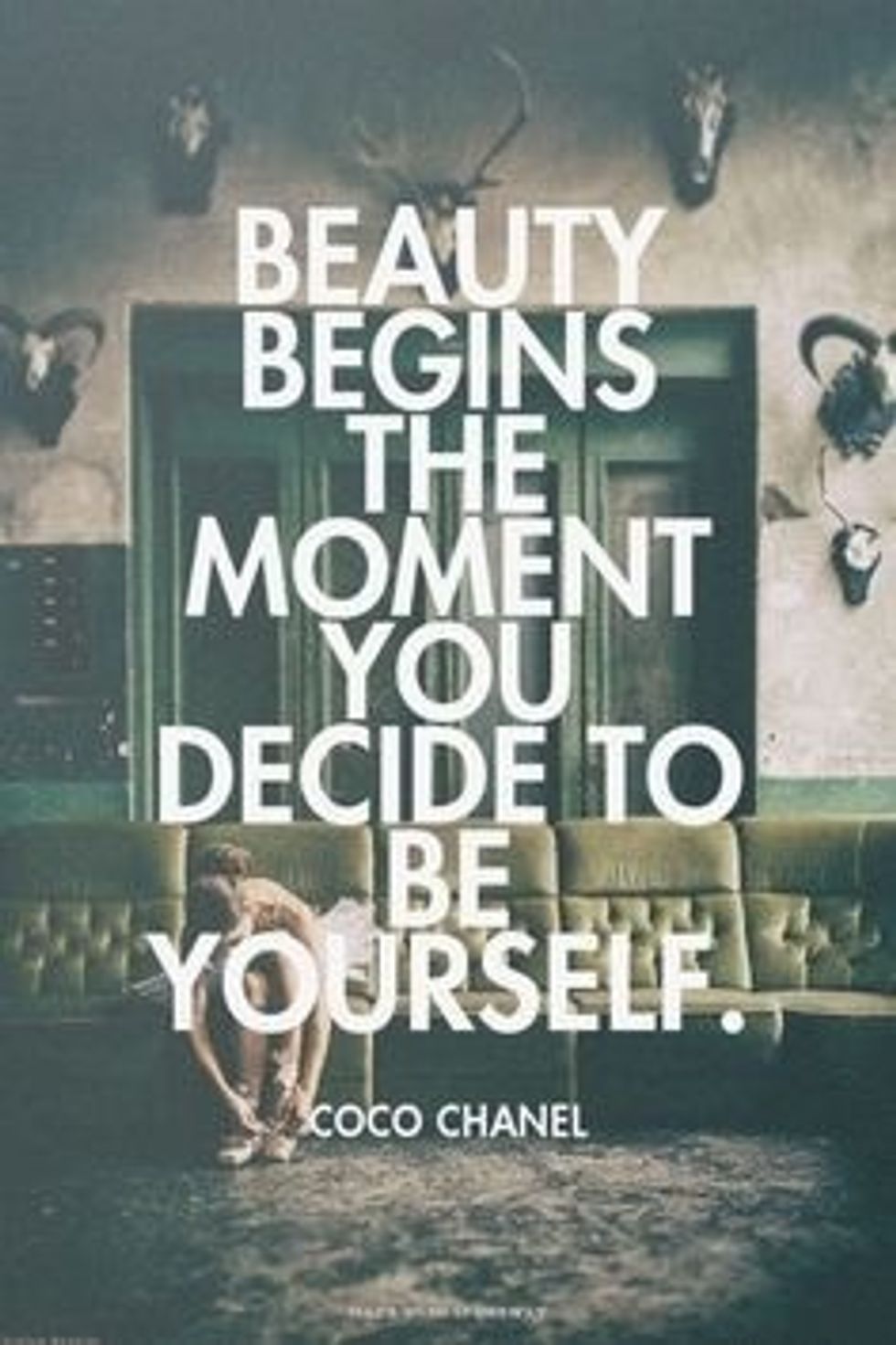 Beauty begins the moment you decide to be yourself