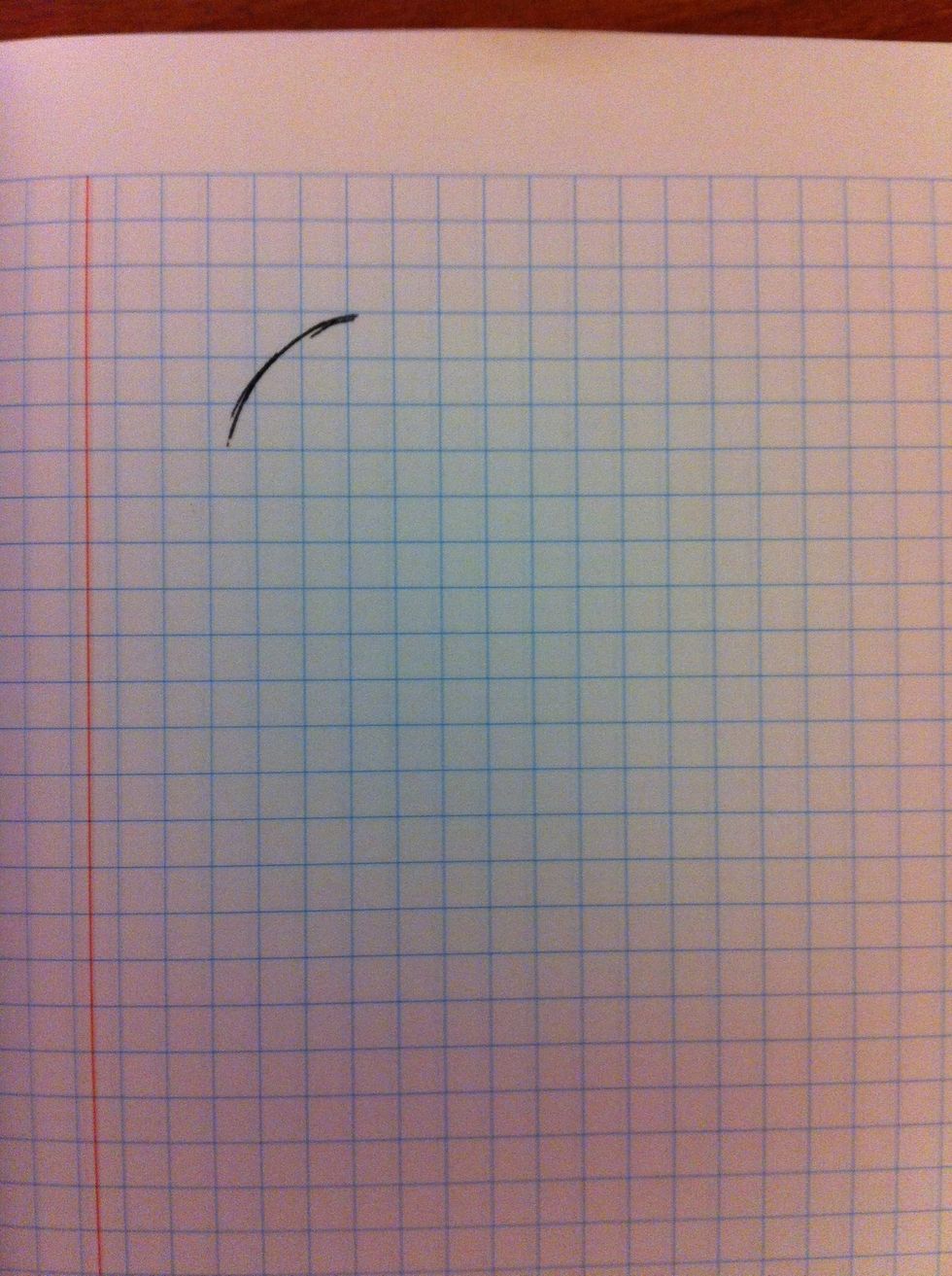 Begin drawing an arch shaped line just like how I show you in the picture.