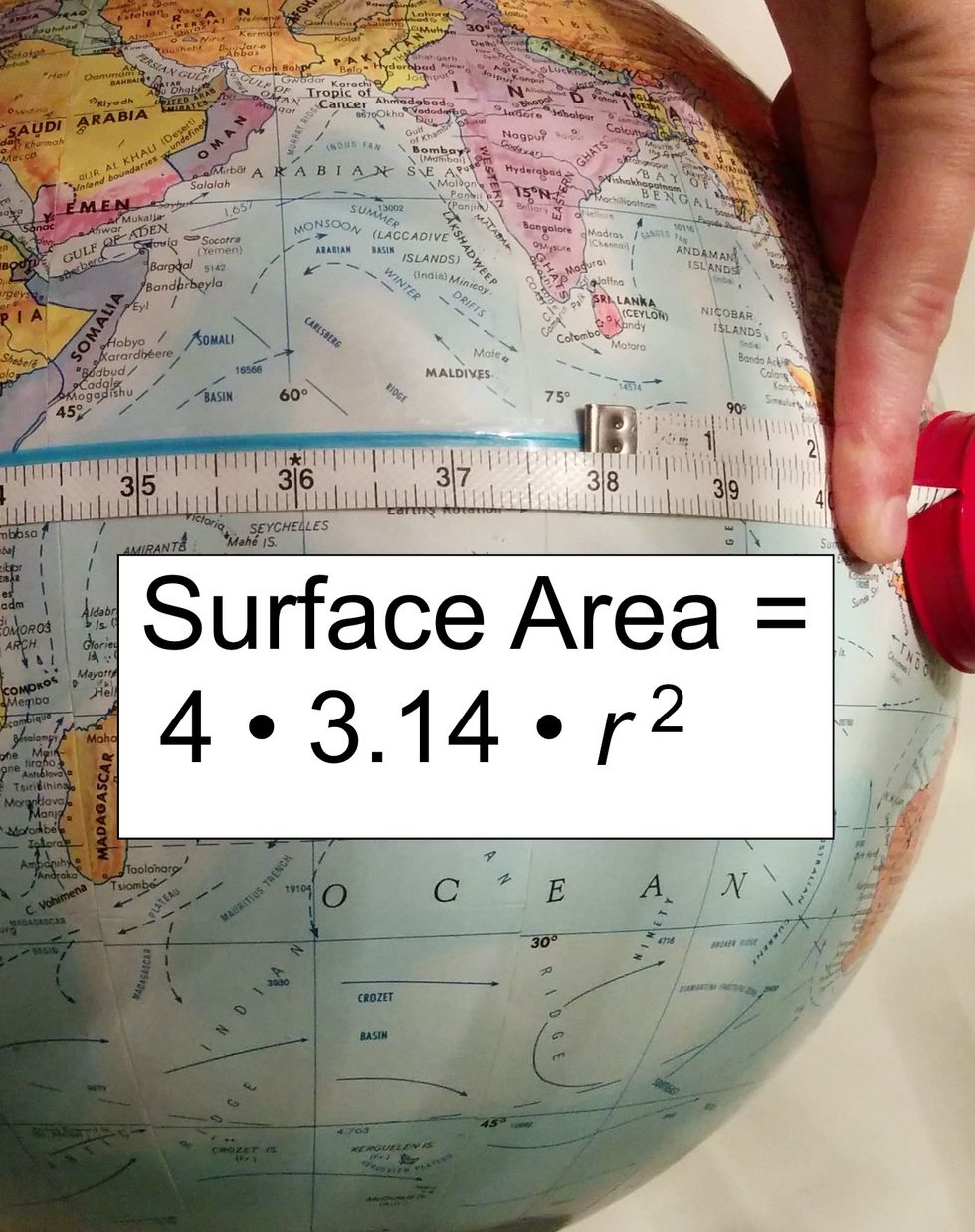 Calculate the surface area of your globe with the following formula: Surface Area = 4 times 3.14 times radius squared. Record your estimate of the surface area of your globe (unit: inches squared).