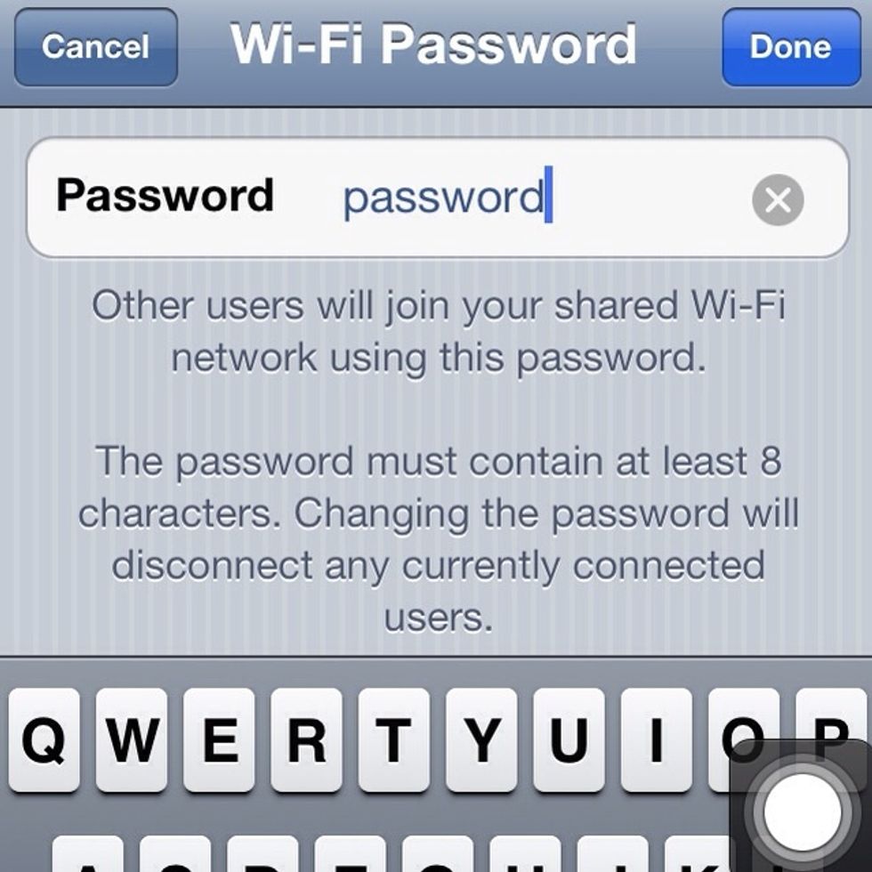 Change the password to whatever you wish, when your friend connect to your hotspot, they will need to know this password so make sure to tell them!