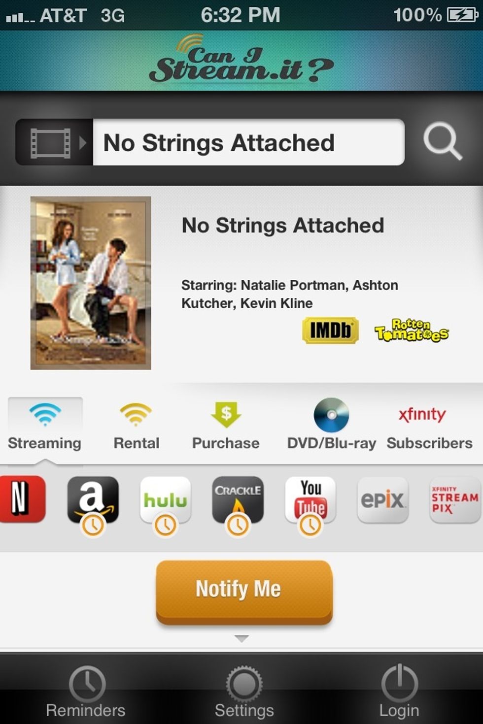 Choose a movie and you'll be able to find out where that movie can be streamed on line. For example this movie can be watched on Netflix, epic and stream pix.