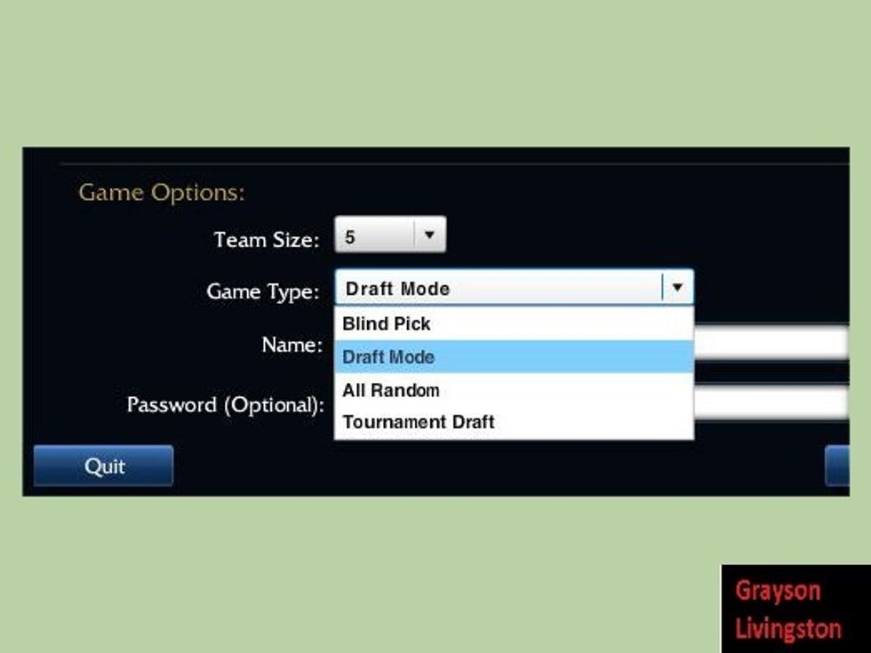 Choose Game Type. In a blind pick, players cannot see which champions have been chosen. In a draft pick, players take turns banning the use of certain champions.
