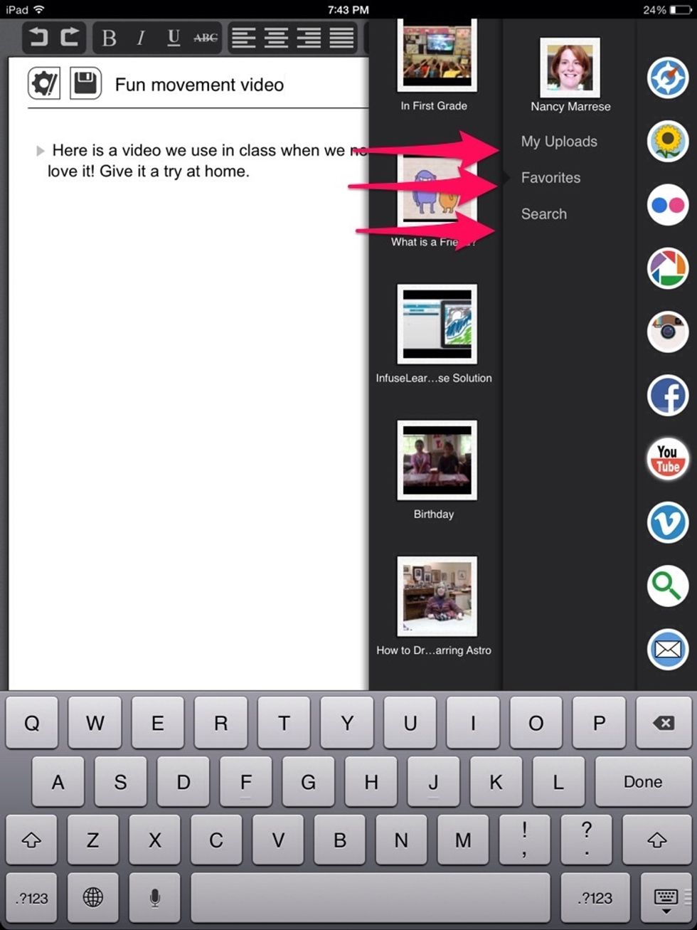 Choose location of video in uploads or favorites. You can also search.