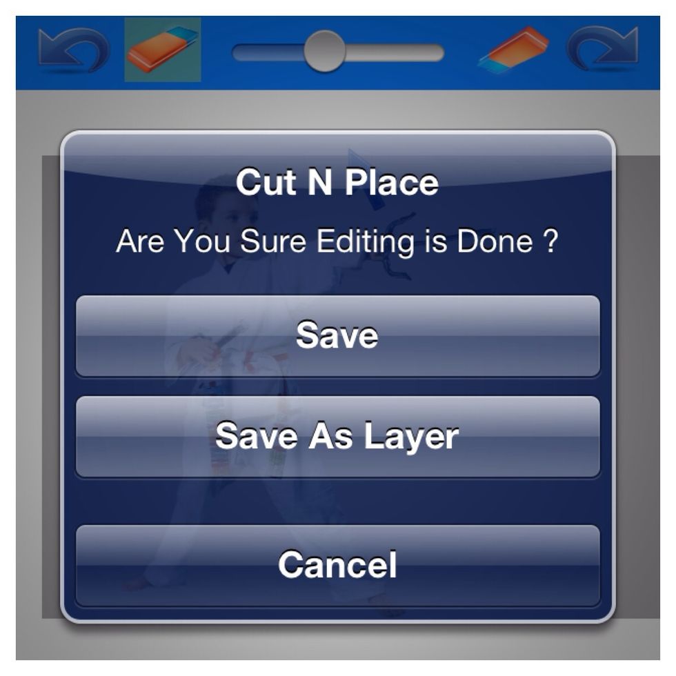 Choose Save, this option is best to really position the item on the background you choose.
