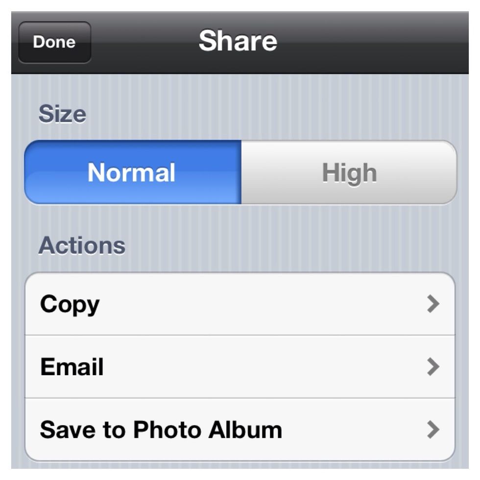 Choose Save to Photo Album. After it has been saved press Done in the top left corner.