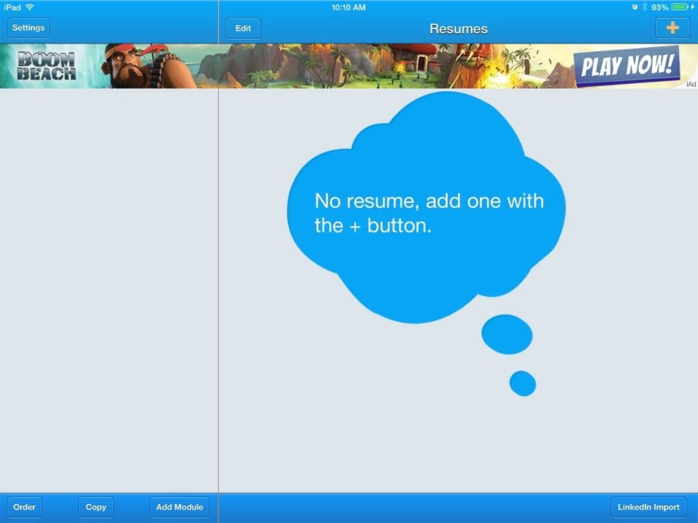 Click the + button in the upper right to start working on your resume.