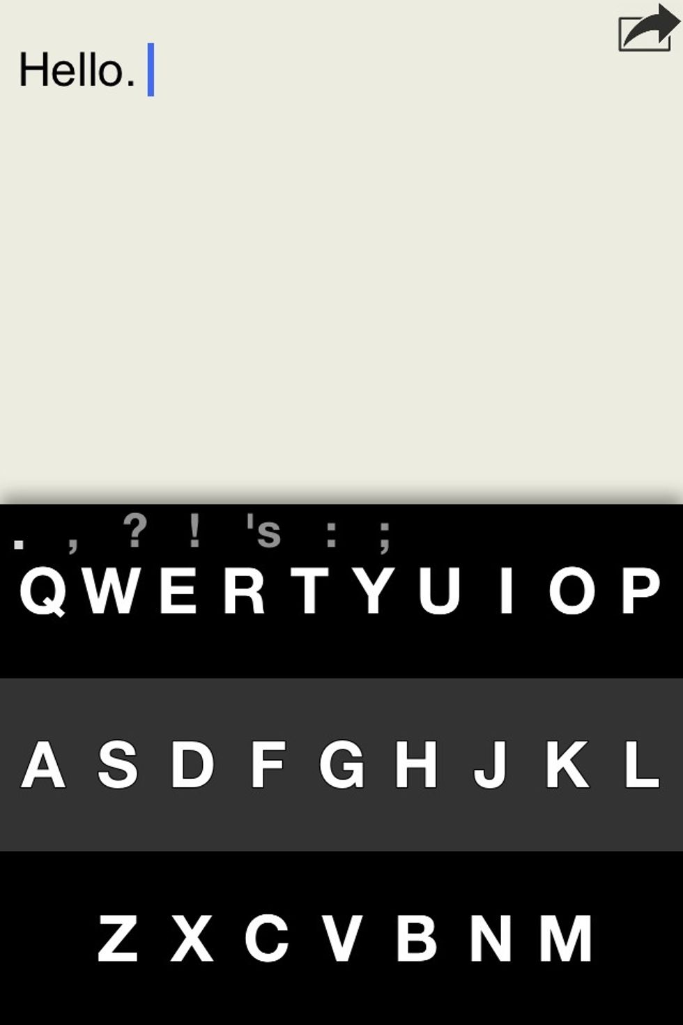 Continue typing. You don't have to be accurate. Just "guess" where the keys are. You'll be amazed at its accuracy. Remember, swipe right to add spaces.