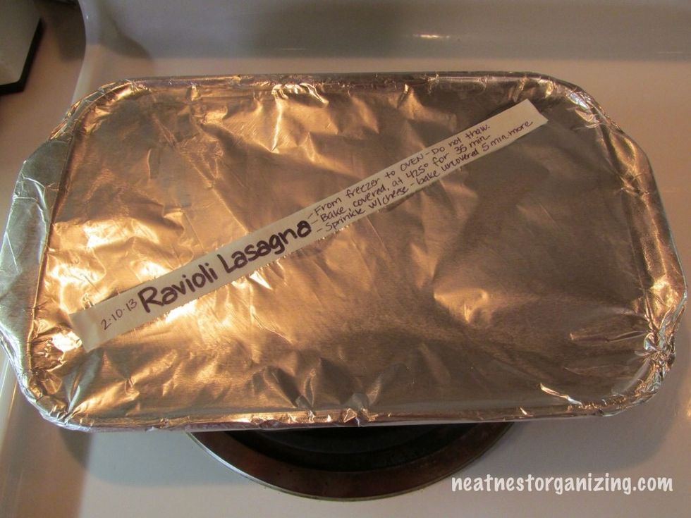 Cover and label. Use masking tape & Sharpie markers. Write directions for cooking directly on the label. (Remove masking tape before baking.)