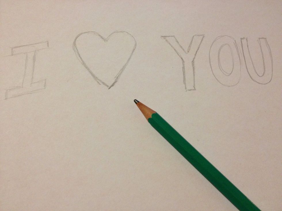 Draw your message idea on a sheet