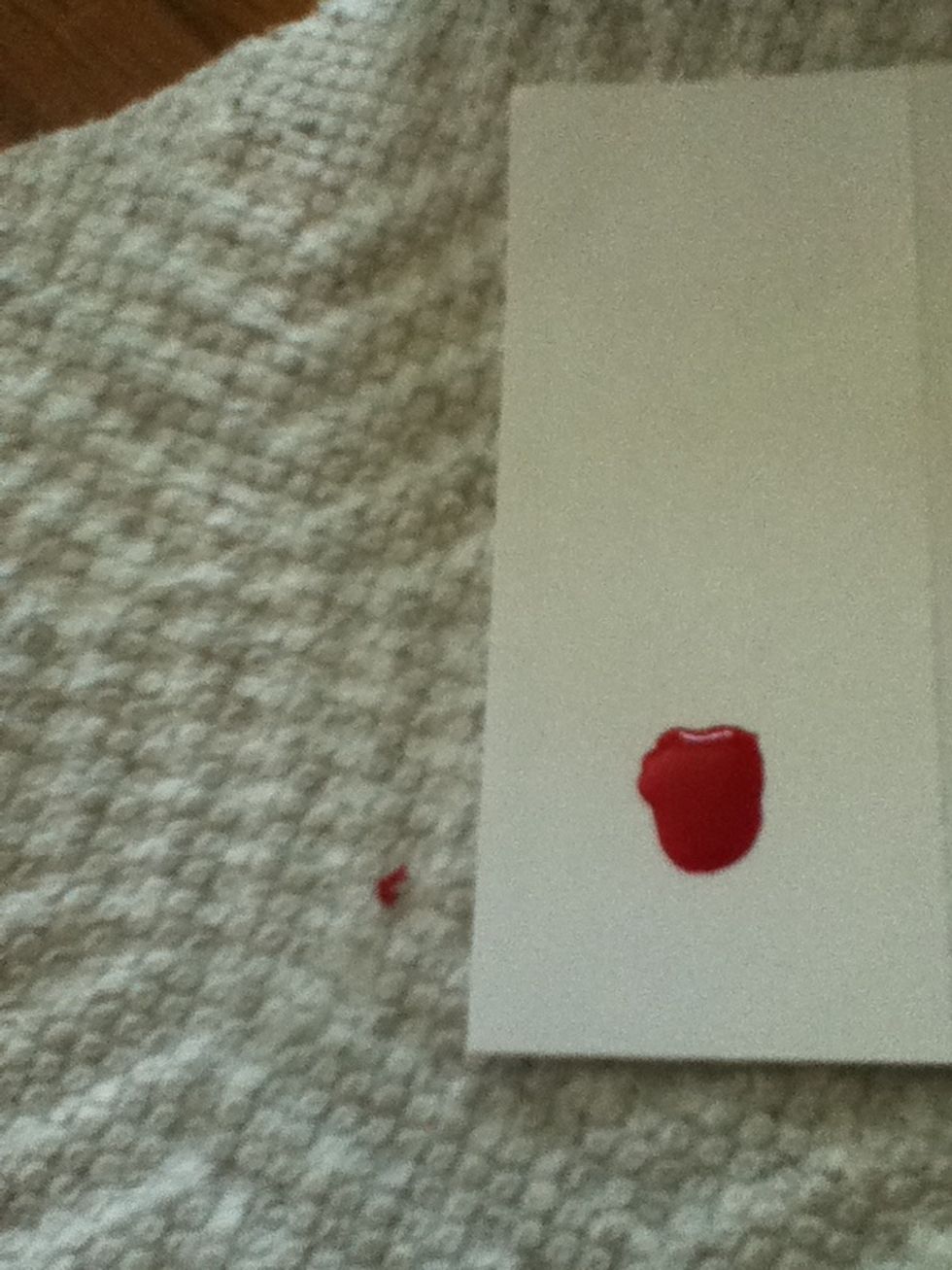 Drop some on a piece of paper