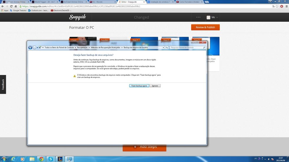 Em seguida ser\u00e1 perguntado se quer fazer um backup, se quiser fa\u00e7a, mas se n\u00e3o quiser ignore