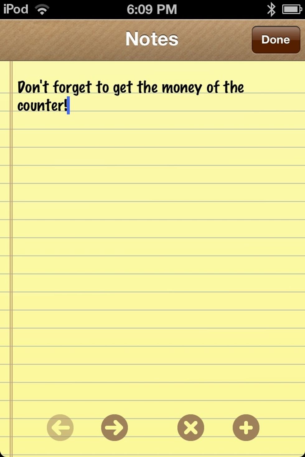 Enter a 2nd reminder. You can toggle between reminders by tapping the YELLOW ARROWS at the bottom. Tap DONE.