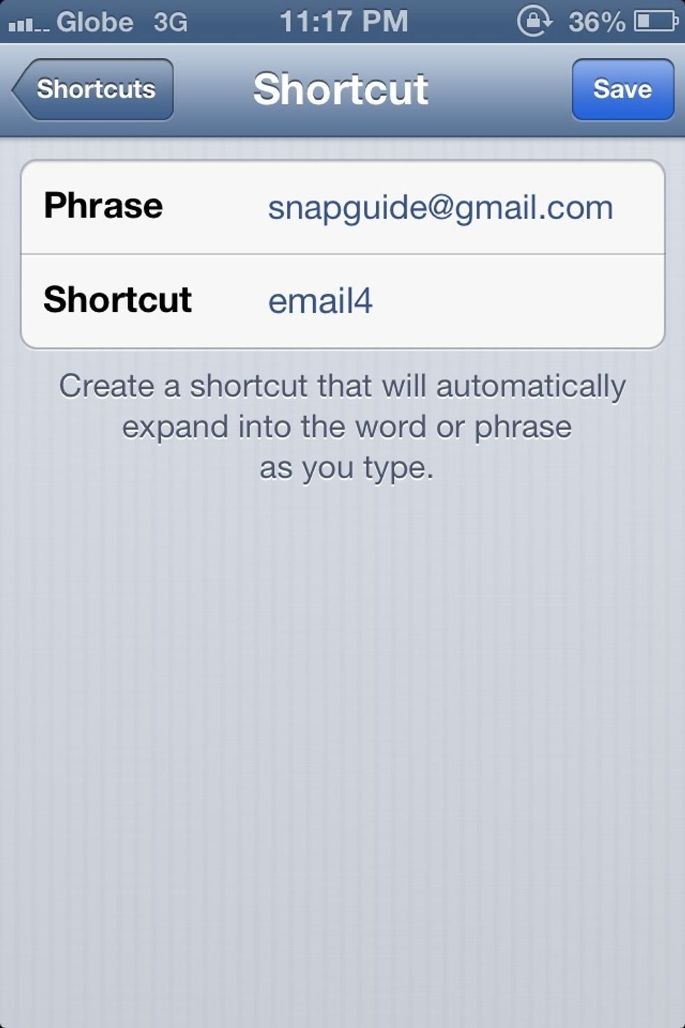 Enter the Phrase and shortcut (the one you will type for the phrase to appear)