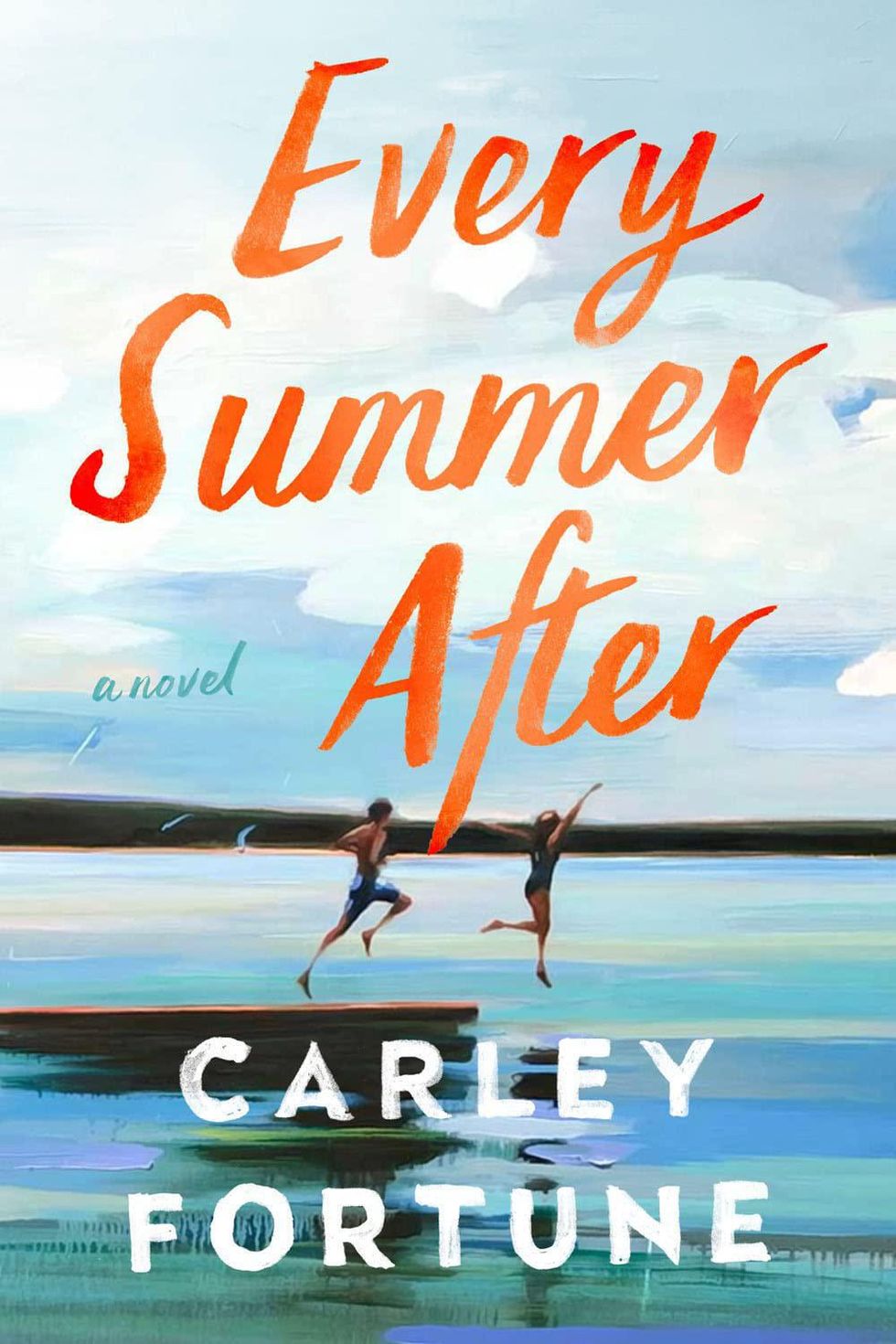 Every Summer After by Carly Fortune Summer Books