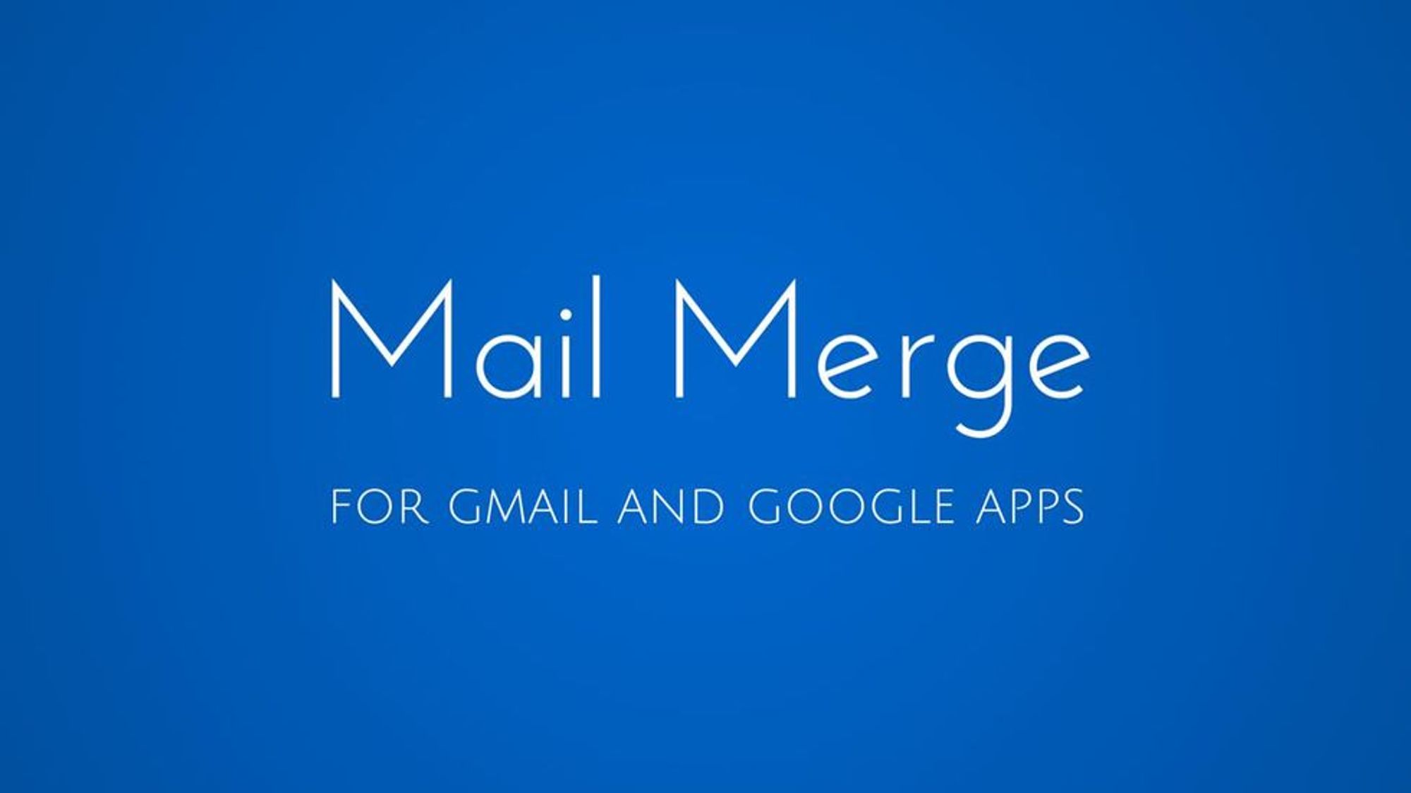 Mail Merge With Gmail