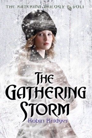 the gathering storm by robin bridges