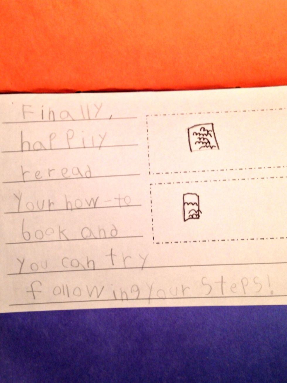 Finally, happily reread your how-to book and you can try following your steps!