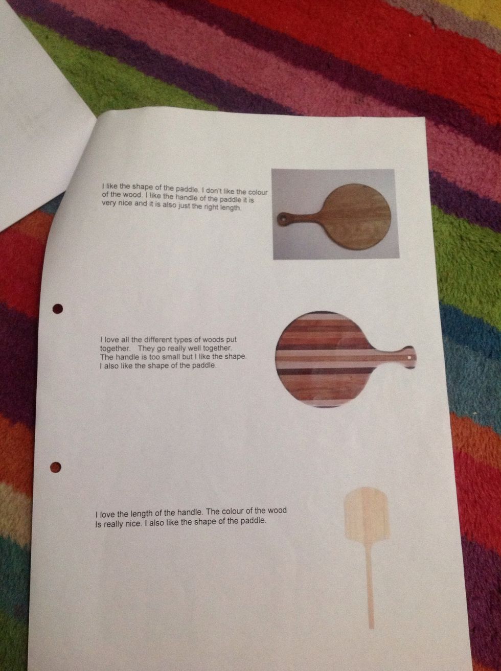 Find 8 different pictures of pizza paddles and make a brain storm out of them say what you like about them and what you don't like about them. Also start to think about what shape you what to have.