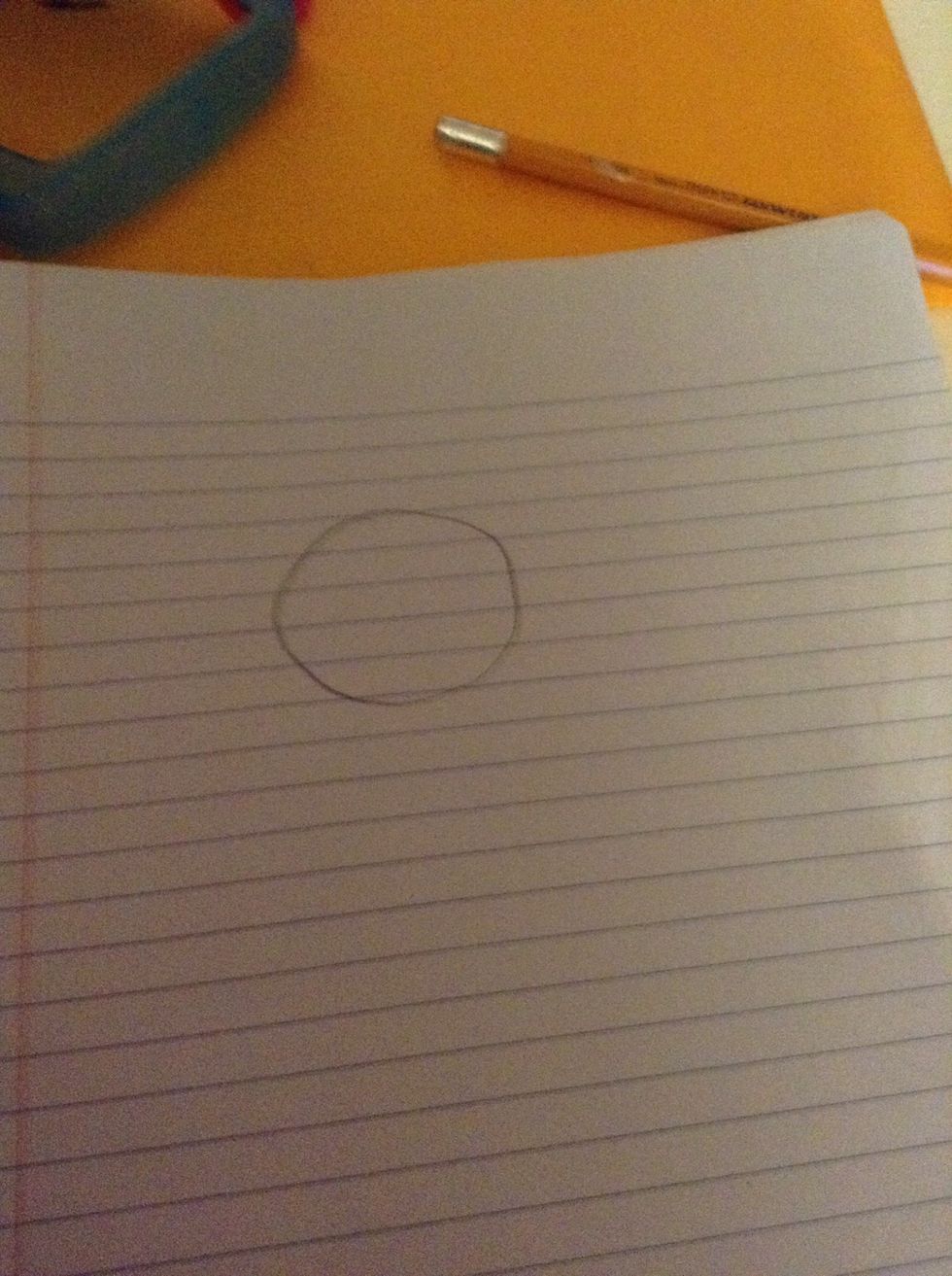 First grab your pencil and draw a circle